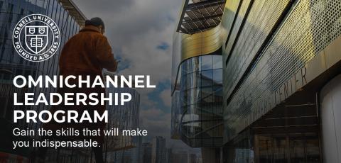 Cornell University omnichannel leadership program